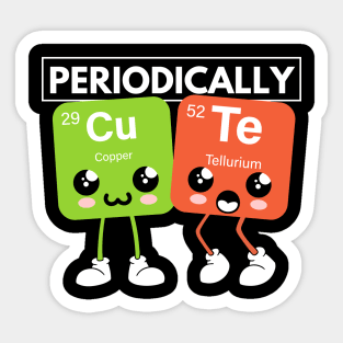 Periodically Cute Periodic Table Elements Funny Science Sticker